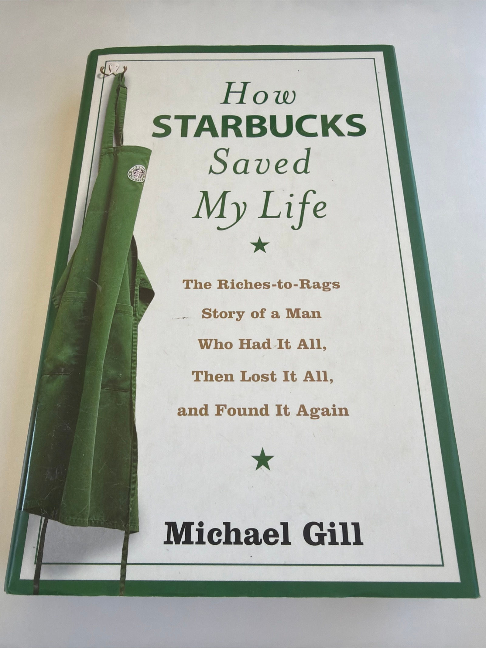 How Starbucks Saved My Life by Michael Gill
