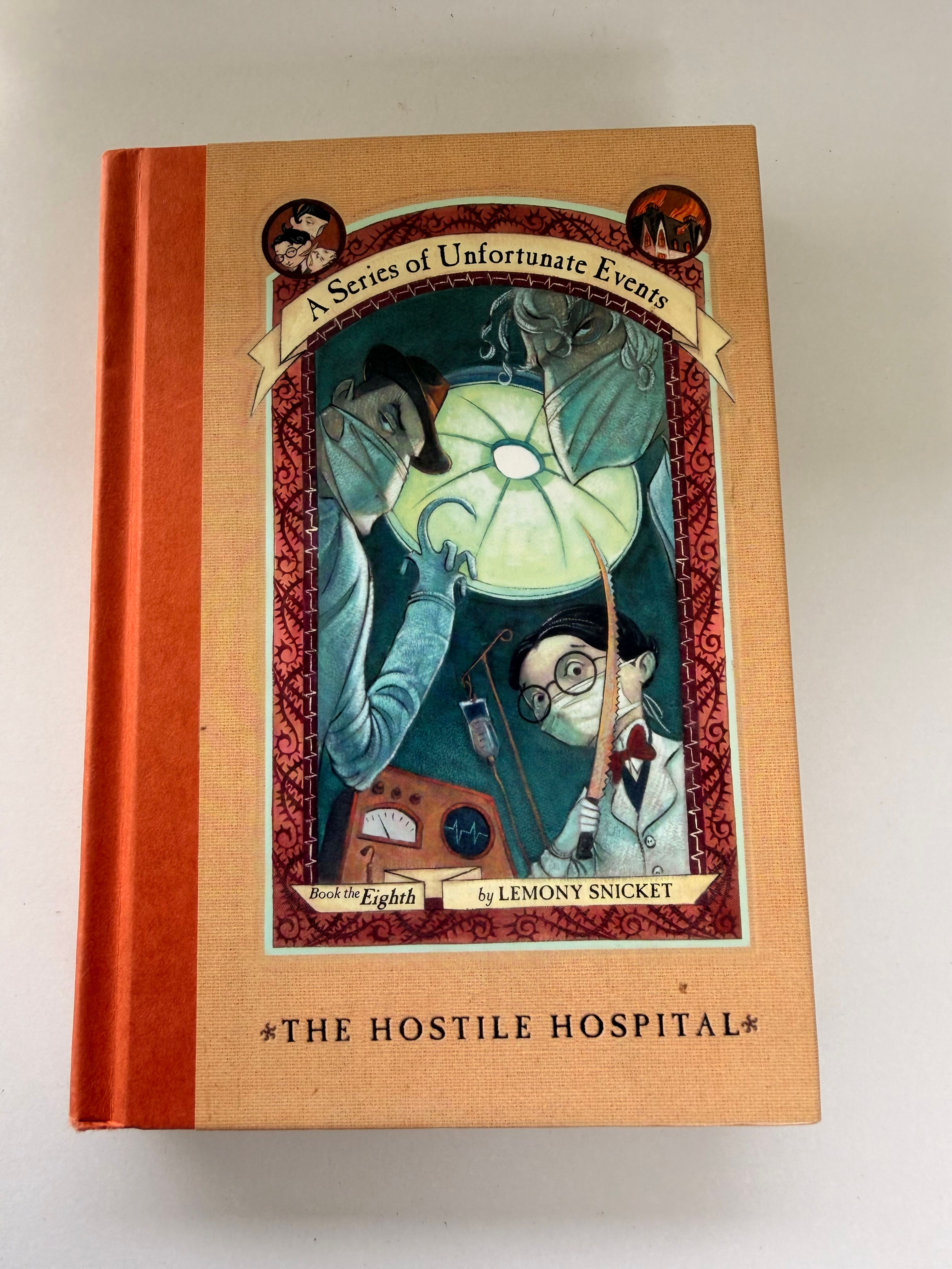 A Series of Unfortunate Events - The Hostile Hospital by Lemony Snicket