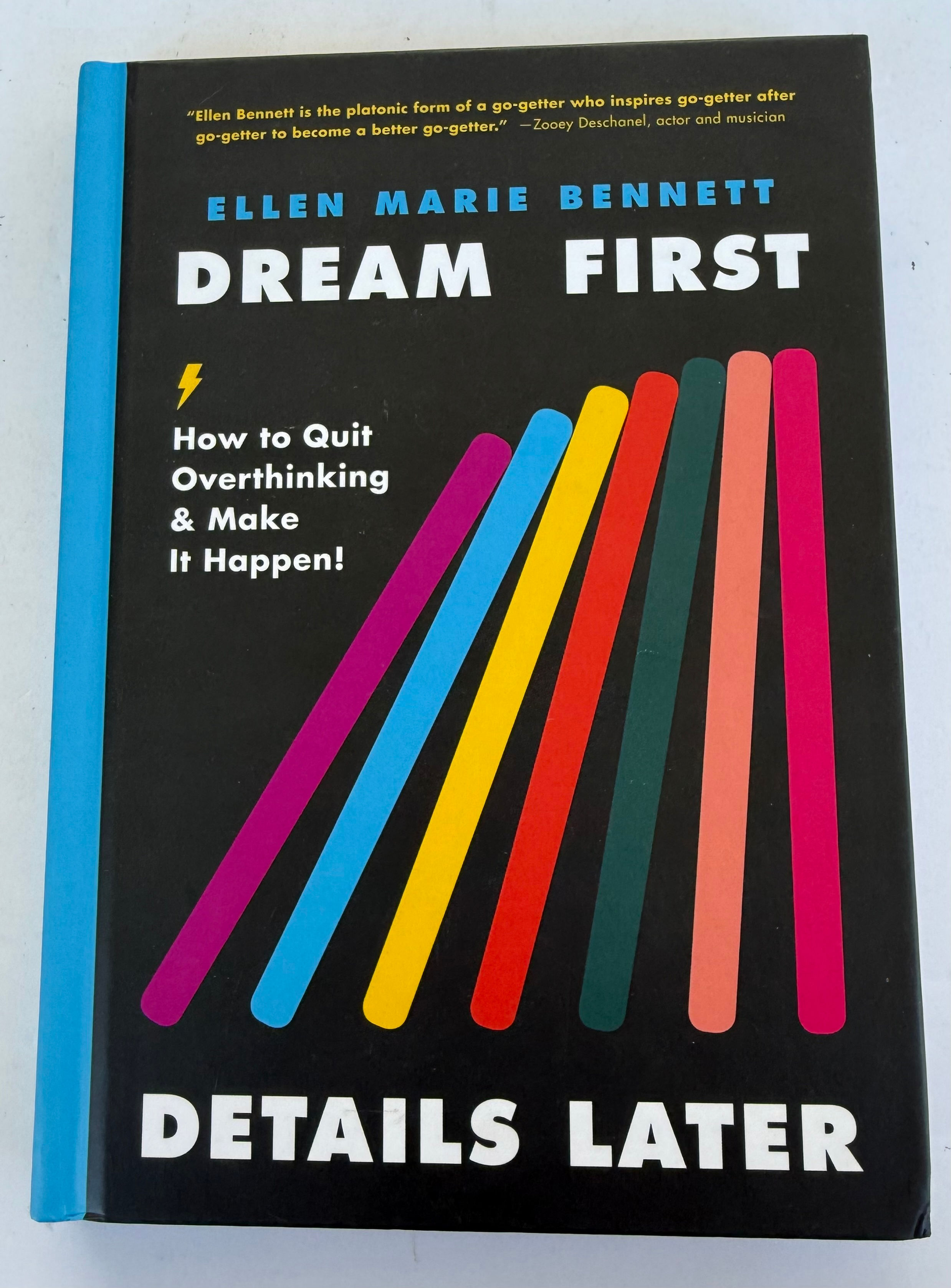 Dream First Details Later by Ellen Marie Bennett