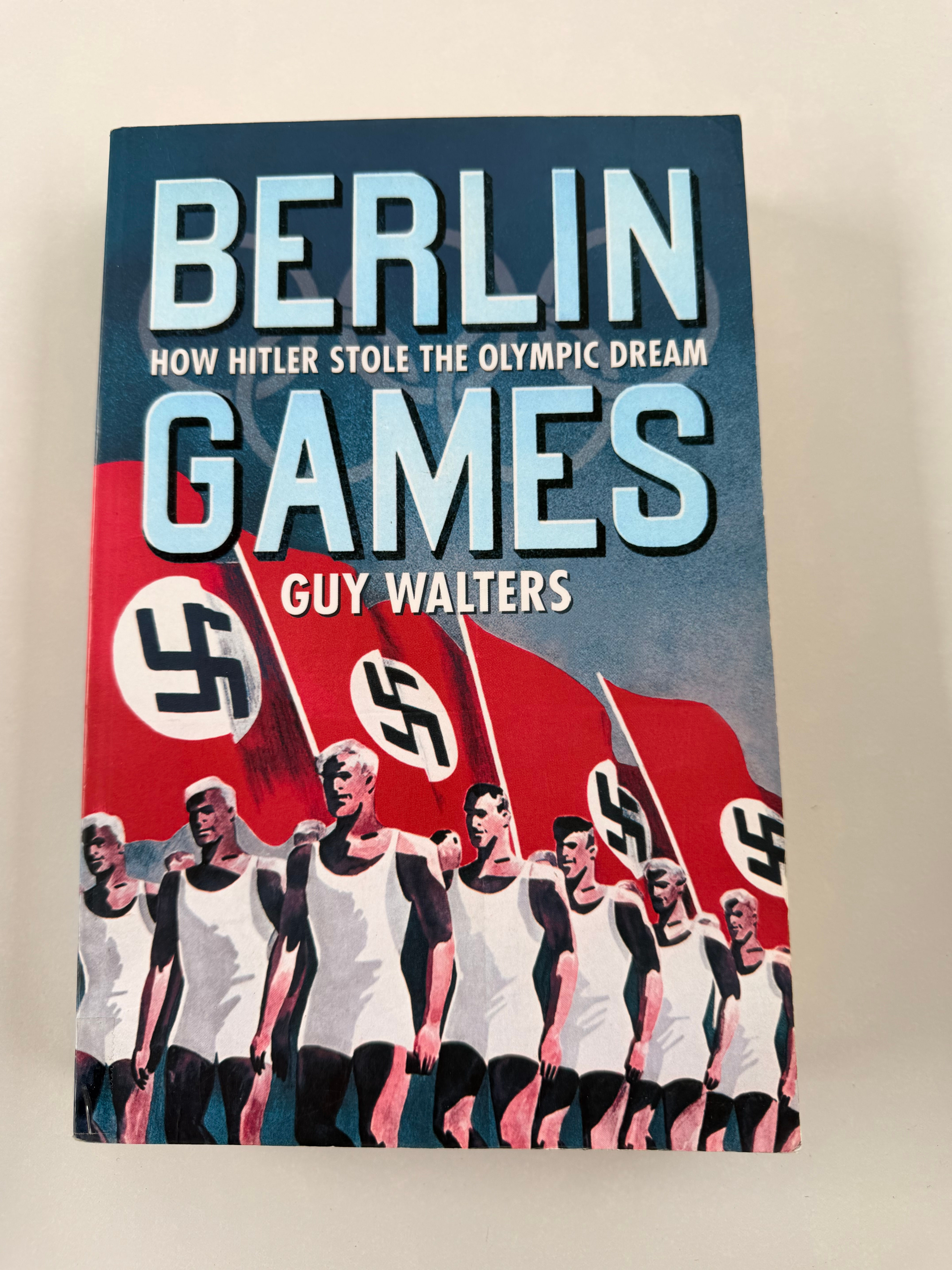 Berlin Games by Guy Walters
