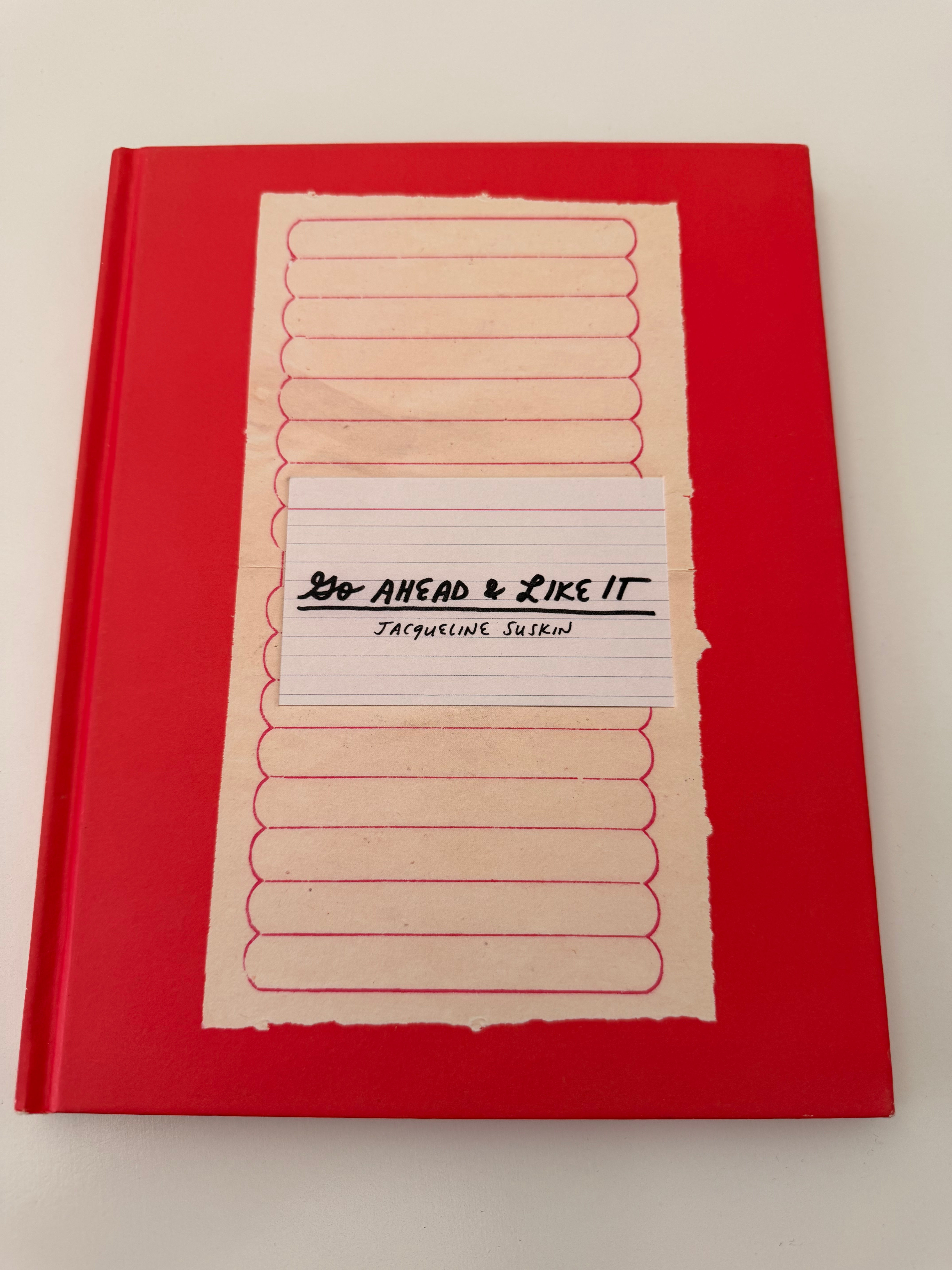 Go Ahead and Like It by Jacqueline Suskin