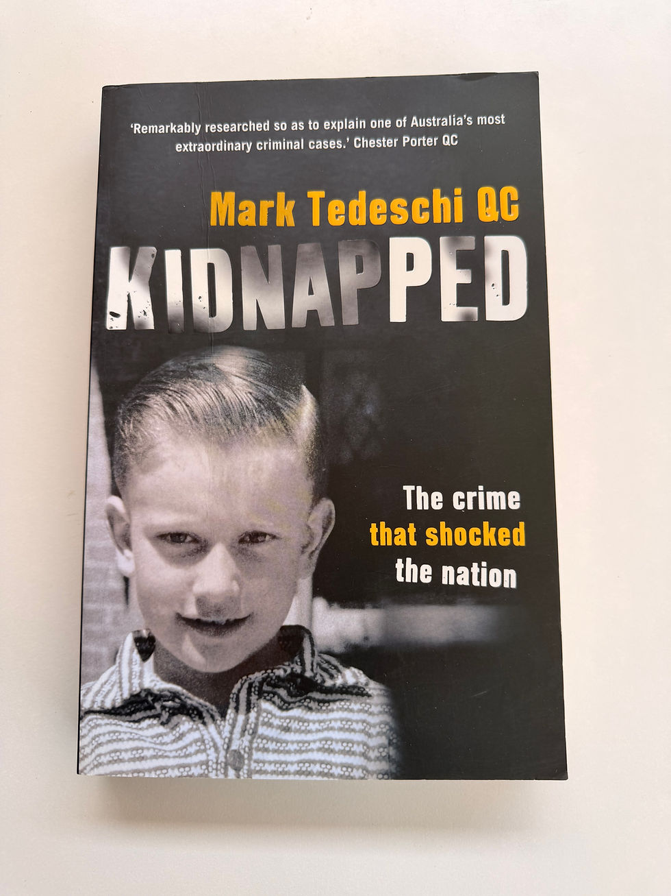 Kidnapped: The Crime That Shocked The Nation by Mark Tedeschi