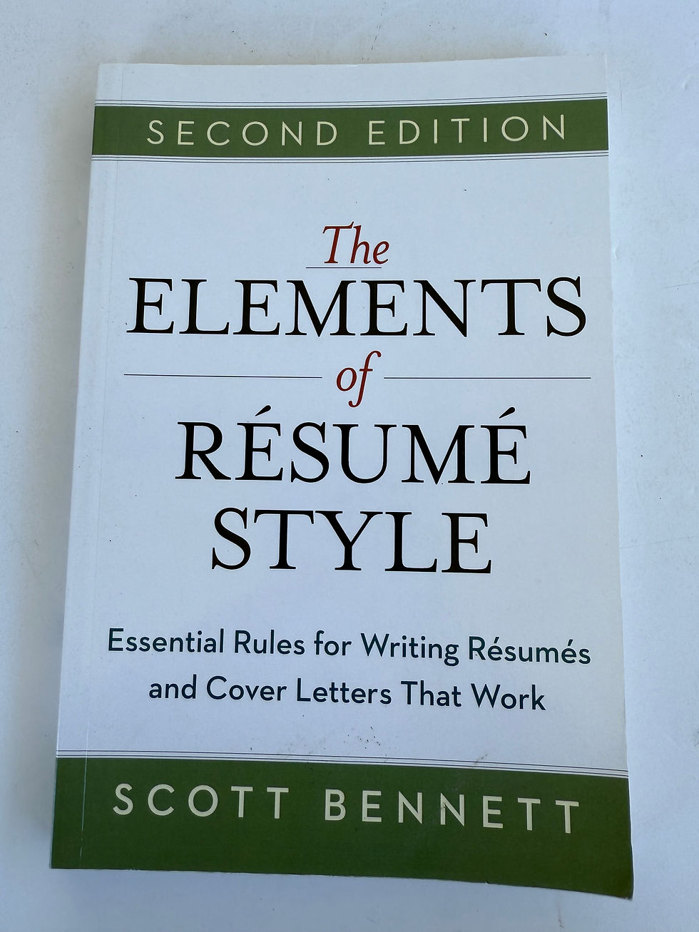 The Elements of Resume Style by Scott Bennett