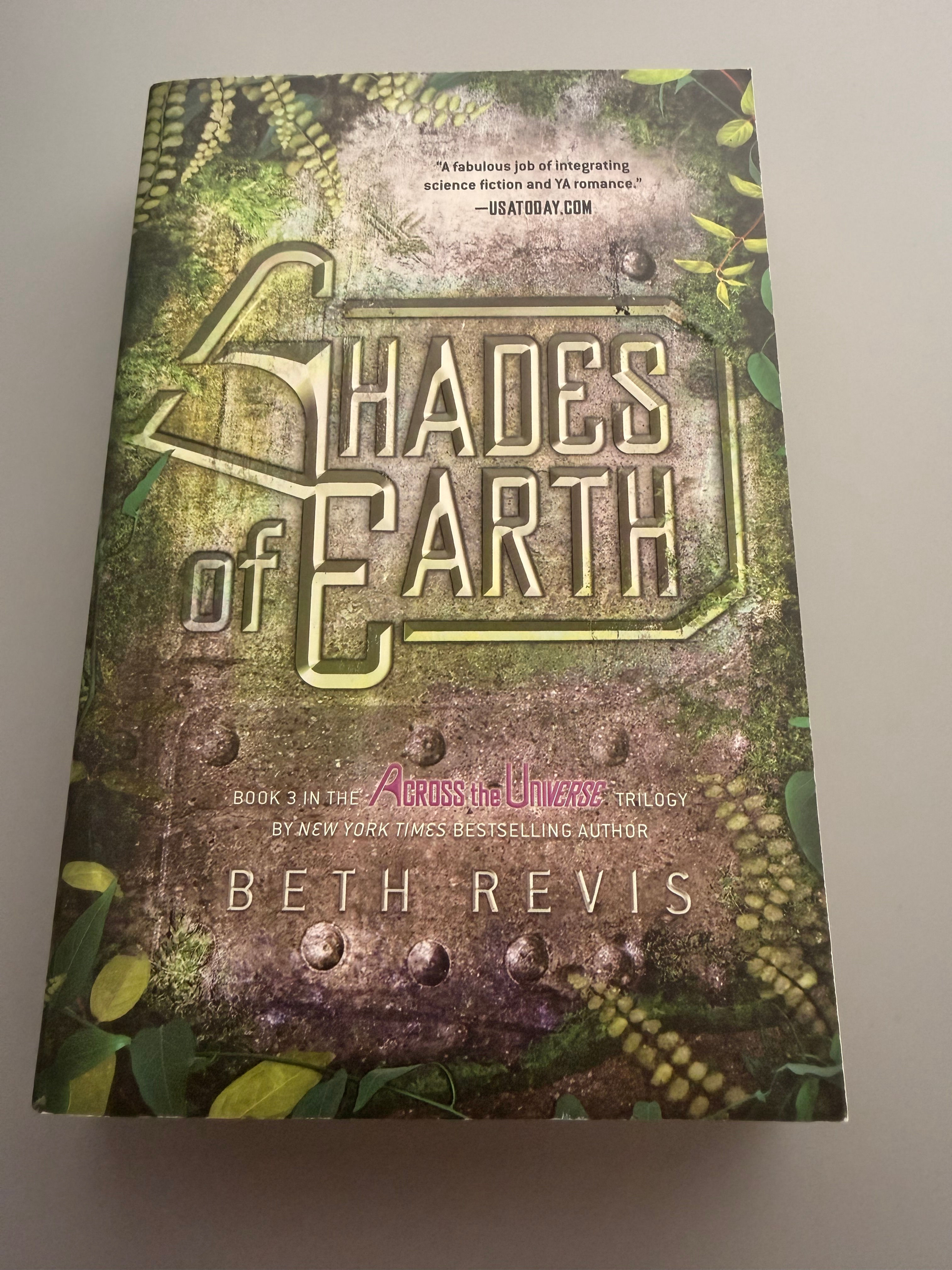Shades of Earth - Book 3 in the Across the Universe by Beth Revis