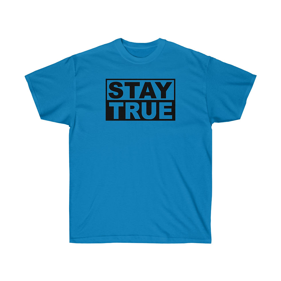 Thumbnail: "Stay True" T-Shirt