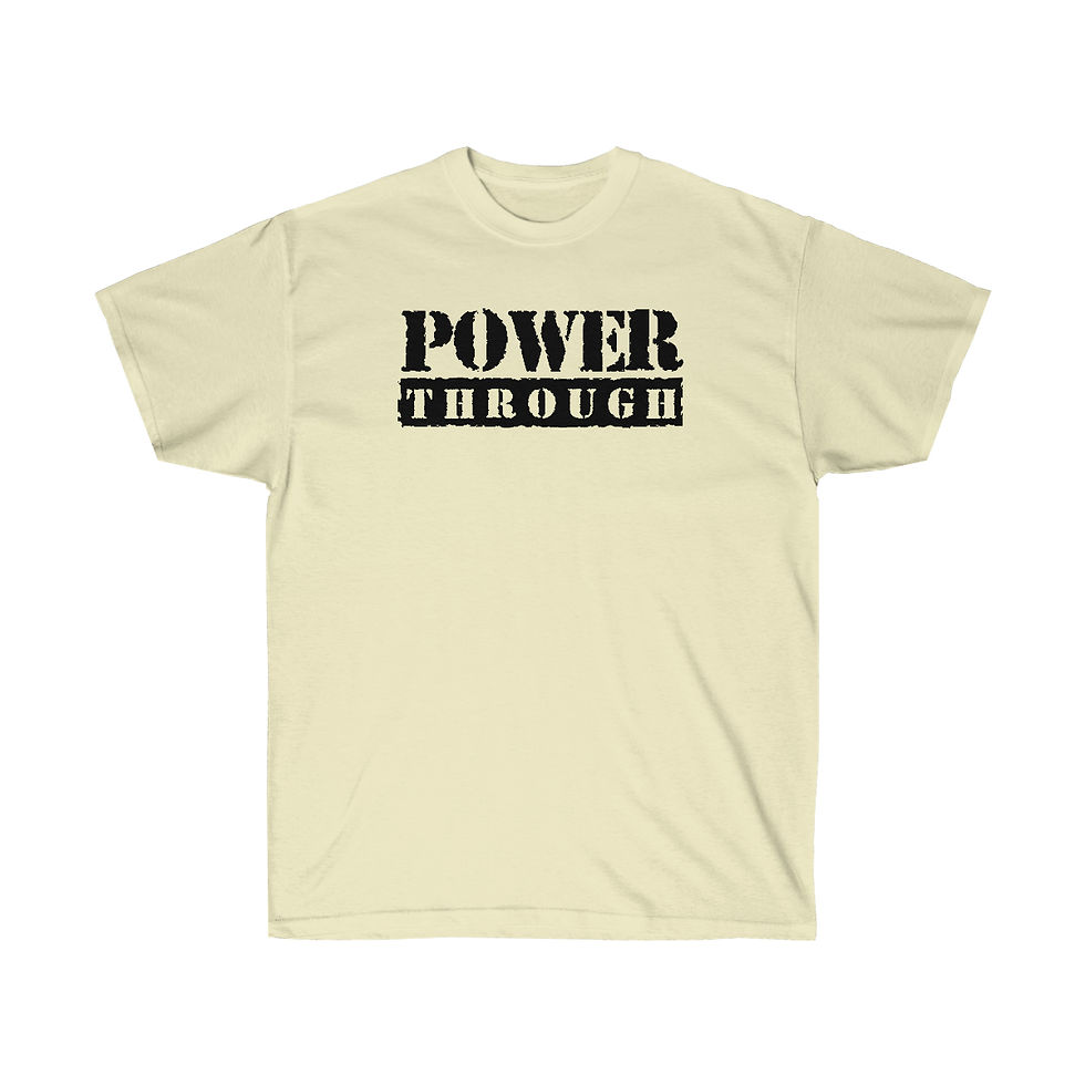 Thumbnail: "Power Through" T-Shirt