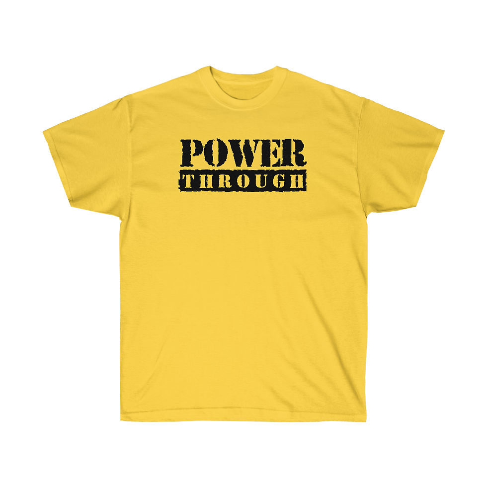 Thumbnail: "Power Through" T-Shirt