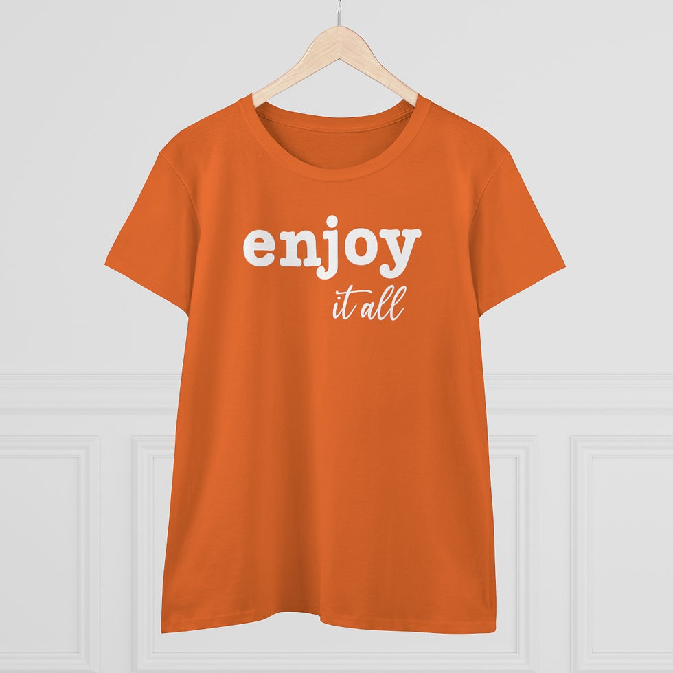 Thumbnail: "Enjoy It All" Ladies T-Shirt