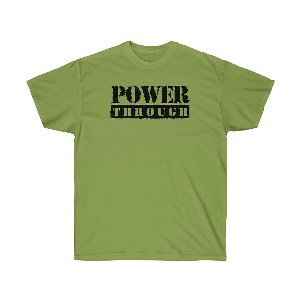 Thumbnail: "Power Through" T-Shirt