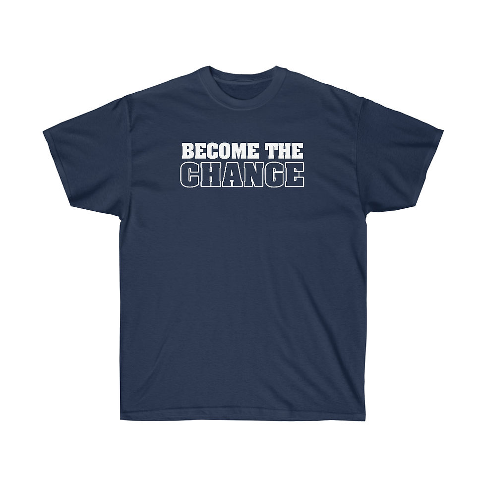 Thumbnail: "Become The Change" T-Shirts