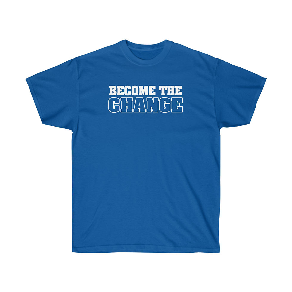 Thumbnail: "Become The Change" T-Shirts