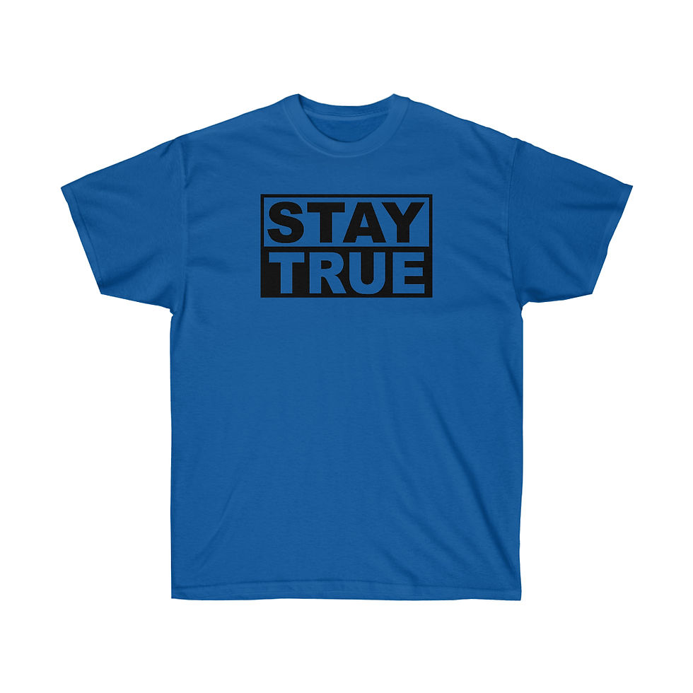 Thumbnail: "Stay True" T-Shirt