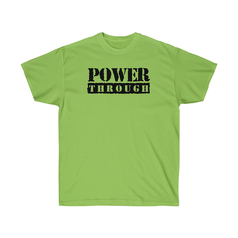 Thumbnail: "Power Through" T-Shirt