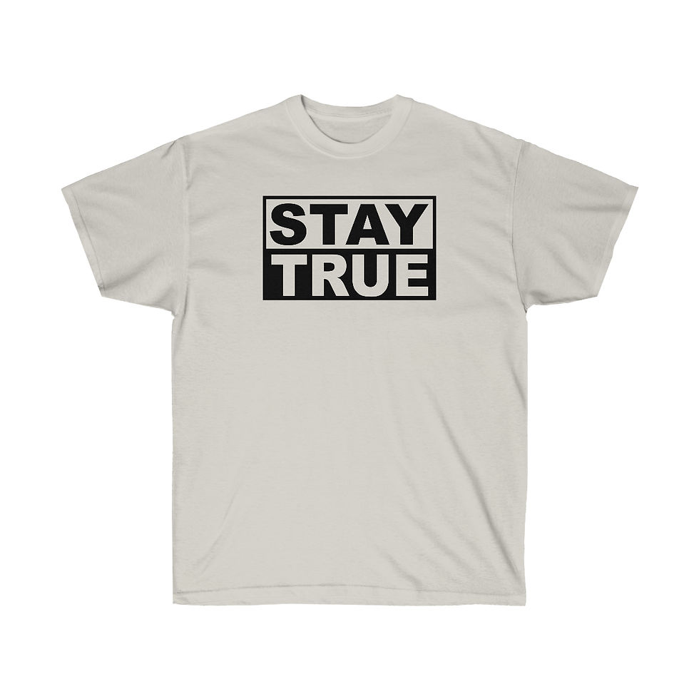 Thumbnail: "Stay True" T-Shirt