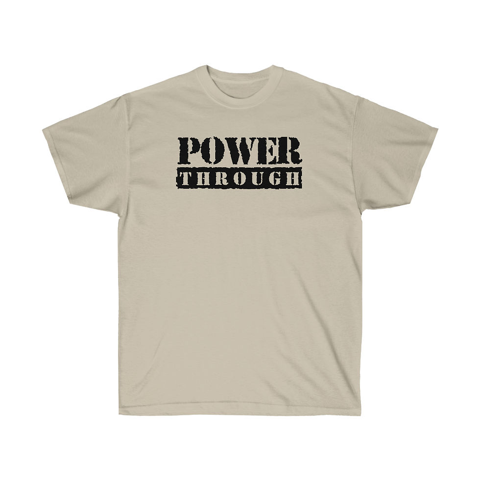 Thumbnail: "Power Through" T-Shirt