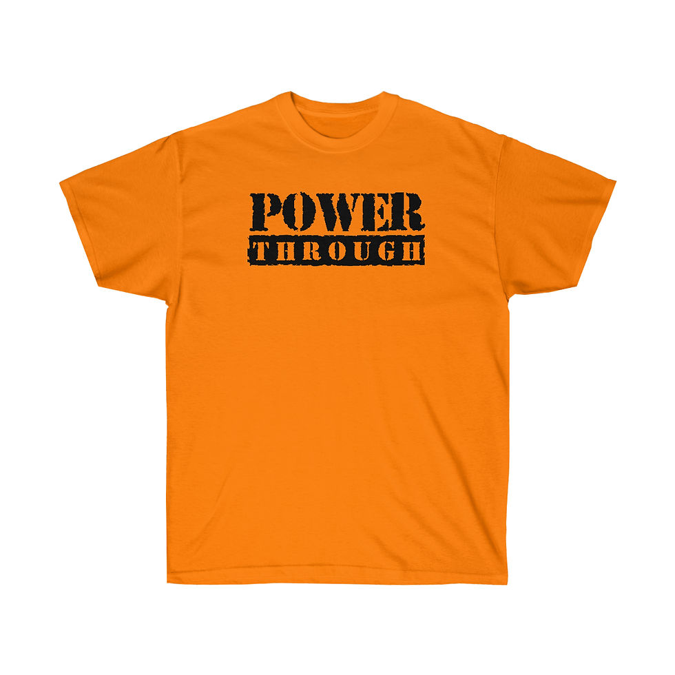 Thumbnail: "Power Through" T-Shirt