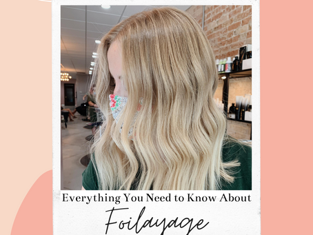 Everything You Need To Know About Foilayage