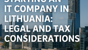 Starting an IT Company in Lithuania: Legal and Tax Considerations