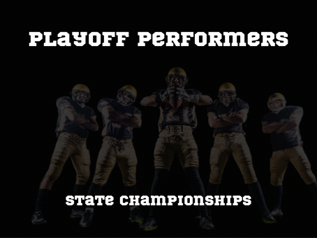 Playoff Performers - State Championships