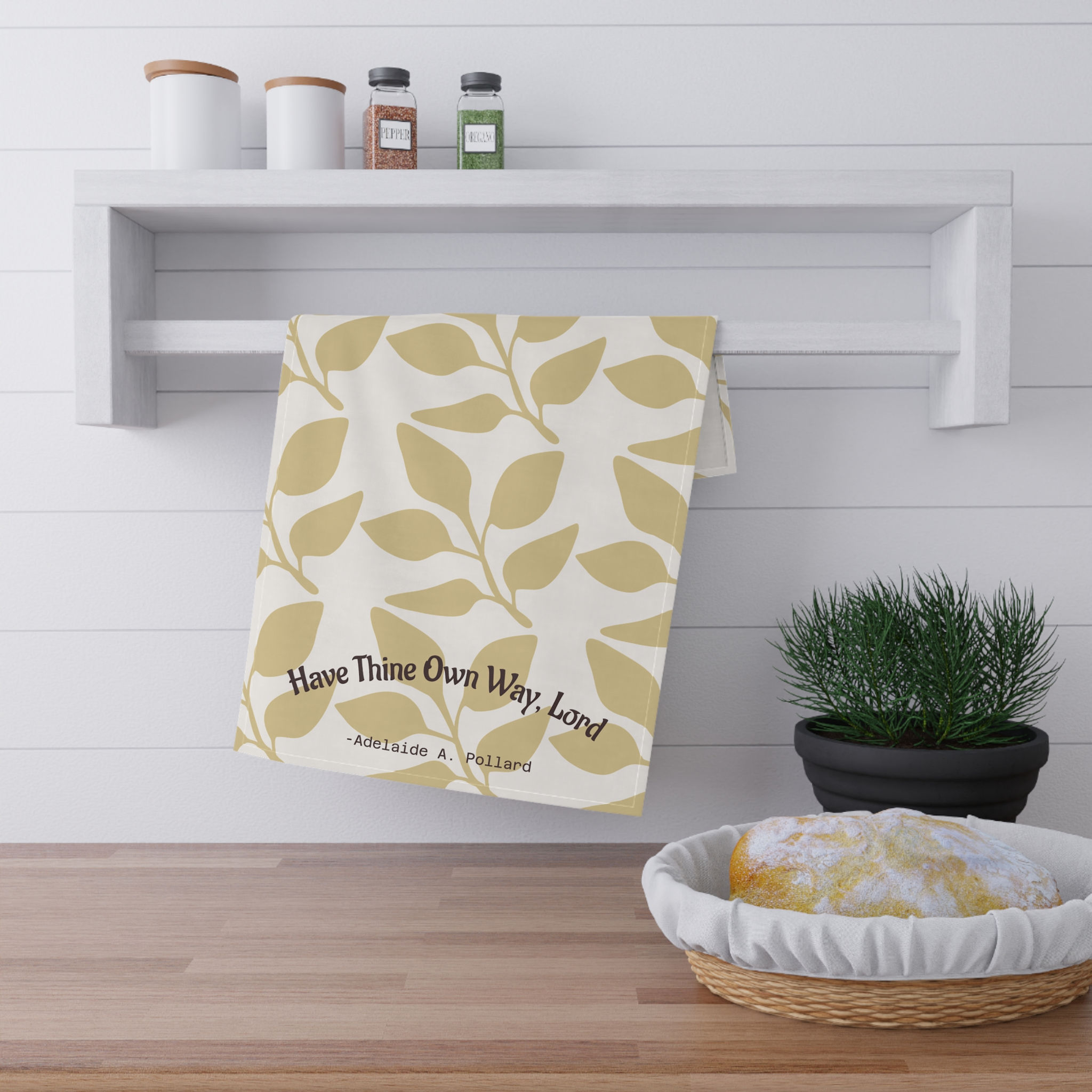Have Thine Own Way, Lord- Tea Towel (cotton)