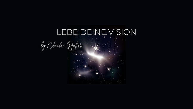 Lebe deine Vision Claudia Huber.jpg