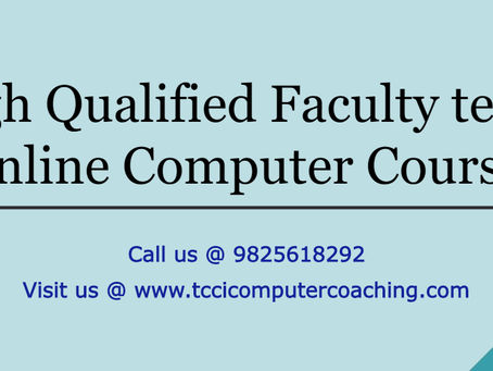 High Qualified Faculty teach Online Computer Course - tccicomputercoaching.com