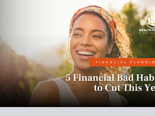 5 Financial Bad Habits to Cut This Year
