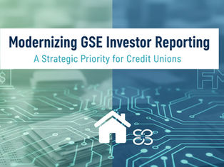 Modernizing GSE Investor Reporting Should Be a Strategic Priority for Credit Unions