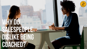 Why do Sales People dislike being coached,
