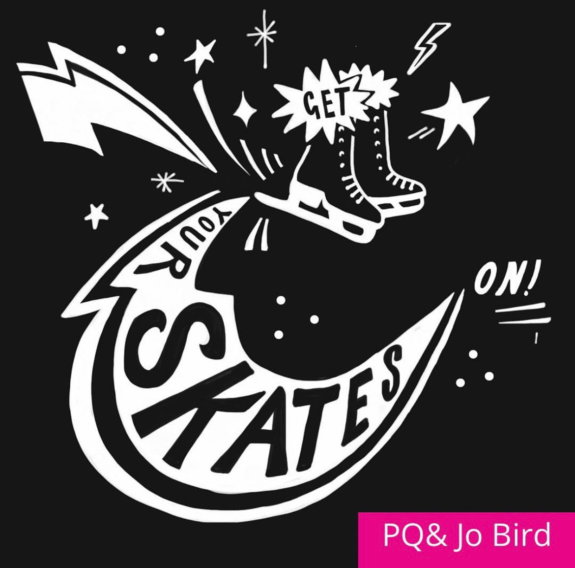 limited edition “Get your skates on” sweatshirt