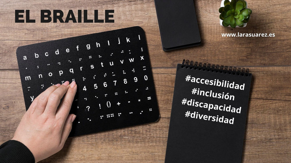Braille, los inicios de la accesibilidad para las personas con