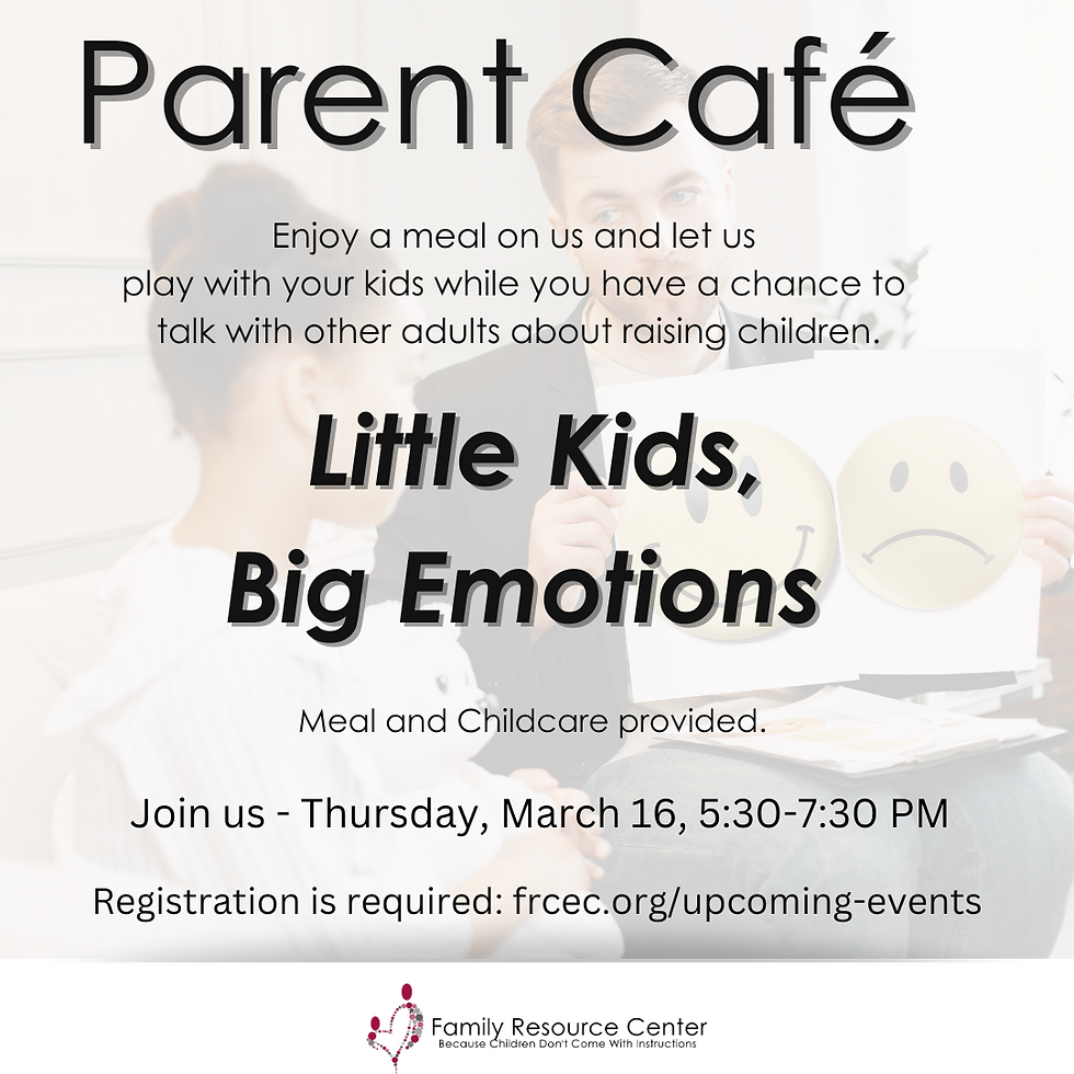 Parent Café - Little Kids - BIG Emotions!