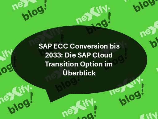 SAP ECC Conversion bis 2033: Die SAP Cloud Transition Option im Überblick