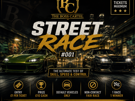 FEW SPOTS LEFT: Boss Cartel Street Race #001 (£10 Cash Prize)