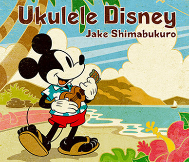Ukulele Disney / Jake Shimabukuro