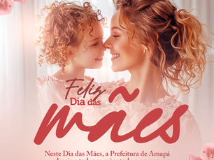 Feliz Dia das Mães!
