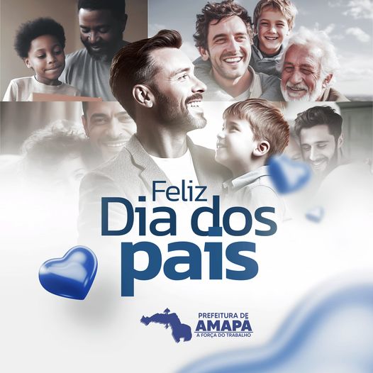 Feliz dia dos Pais | Prefeitura de Amapá