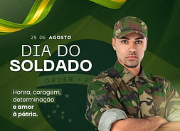 25 DE AGOSTO – DIA DO SOLDADO