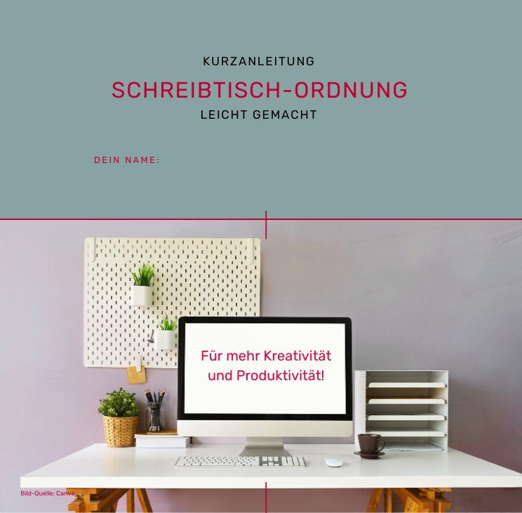 Auf dem Bild sieht man das Deckblatt von der Kurzanleitung: Schreibtisch-Ordnung – leicht gemacht.