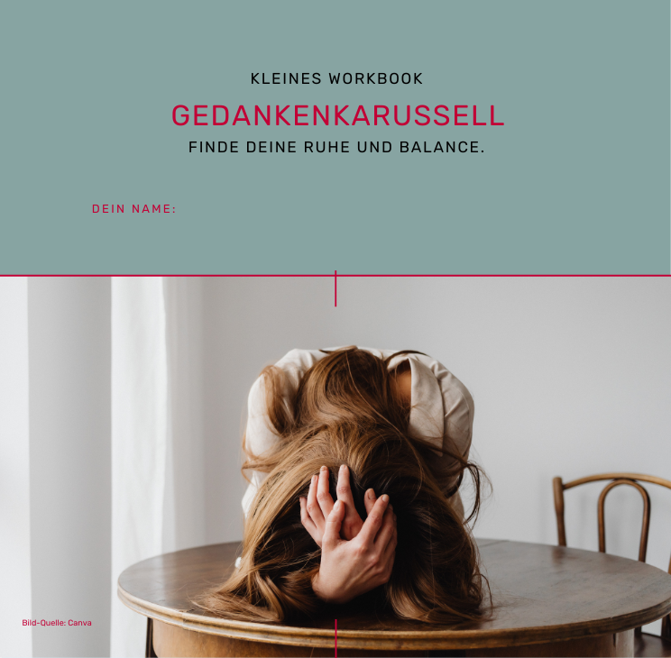 Auf dem Bild sieht man das Deckblatt von dem kleinen Workbook: Gedankenkarussell – finde deine Ruhe und Balance.