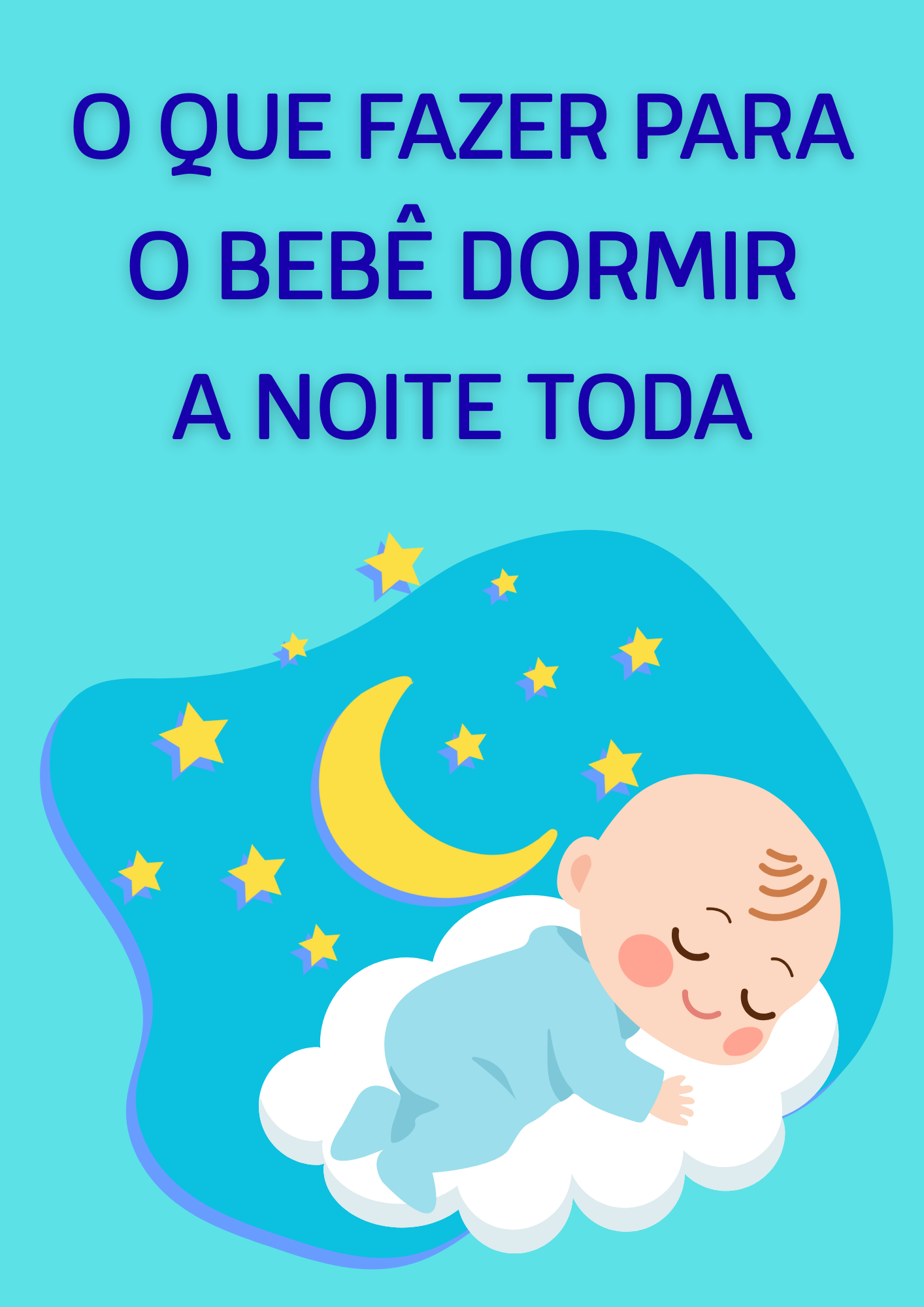 O Que Fazer para o Bebê Dormir a Noite Toda