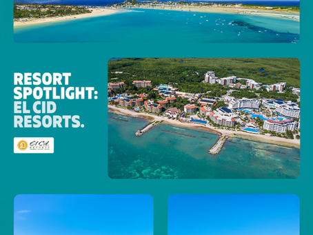 Collage of aerial beach and resort views with turquoise water; text reads Resort Spotlight: El Cid Resorts.