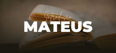 Introdução ao Evangelho de Mateus