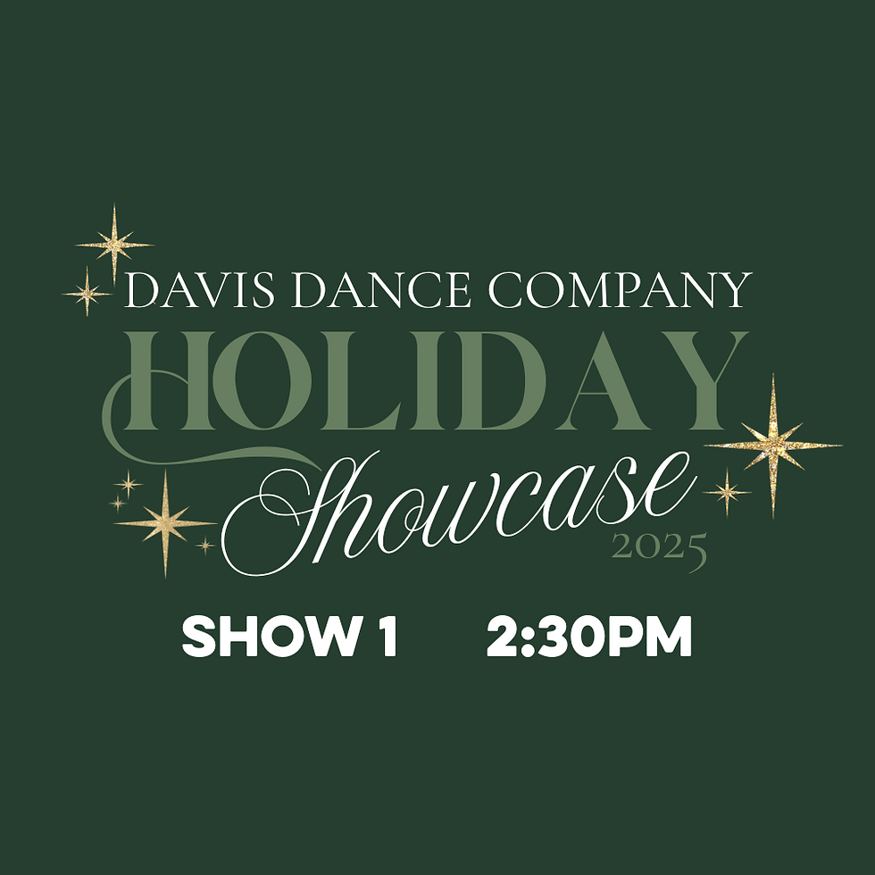 Davis Dance Company Holiday Showcase 2025 (Show 1, 2:30pm)