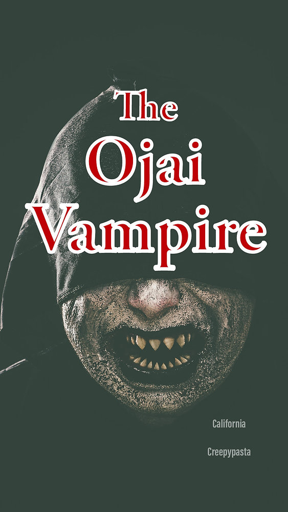 The Ojai Vampire