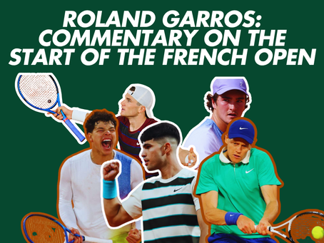 Roland Garros: Commentary on the Start of the French Open