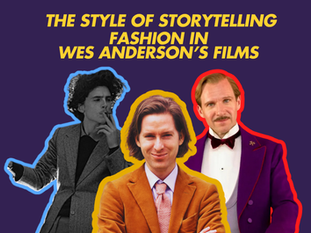 The Style of Storytelling: Fashion in Wes Anderson’s Films