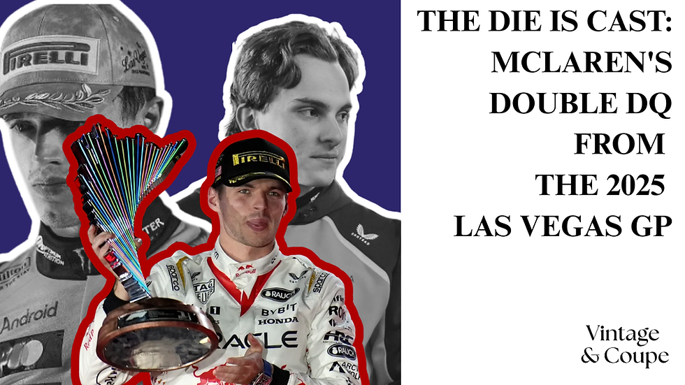 The Die Is Cast: McLaren's Double DQ from the 2025 Las Vegas GP