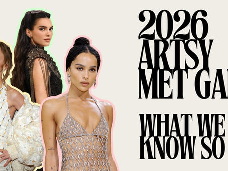 2026’s Artsy Met Gala: What We Know So Far
