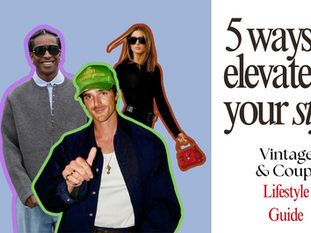 5 Ways to Elevate Your Style 